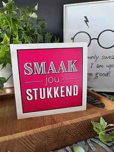 Smaak Jou Stukkend Greeting Card